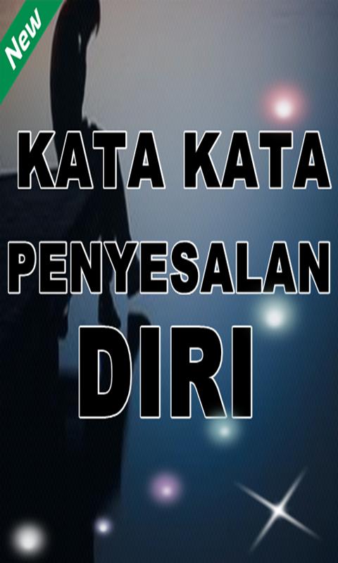 Unduh Gratis Gambar Android Icin Kata-Kata Penyesalan Diri Baru Dan Terlengkap Terupdate by Kata Cinta