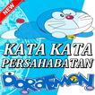 kata'' persahabatan Doraemon
