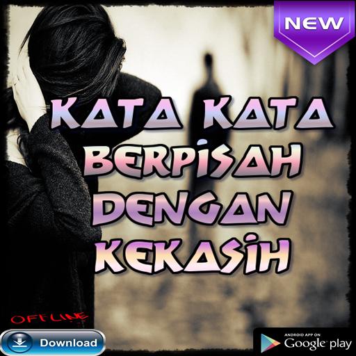 Kata Kata Berpisah Dengan Kekasih for Android APK Download Kata Kata Berpisah Dengan Kekasih for Android APK Download