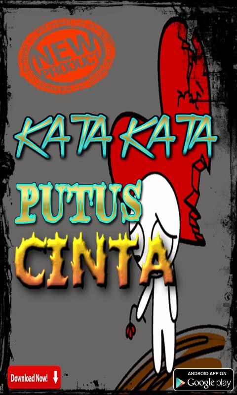 Free Gambar Kata-Kata Putus Cinta Terlengkap For Android Apk Download Terkeren by Cikimm.com