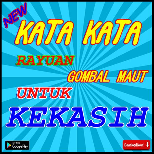 Kata Kata Rayuan Gombal Maut Untuk Kekasih For Android Apk Download