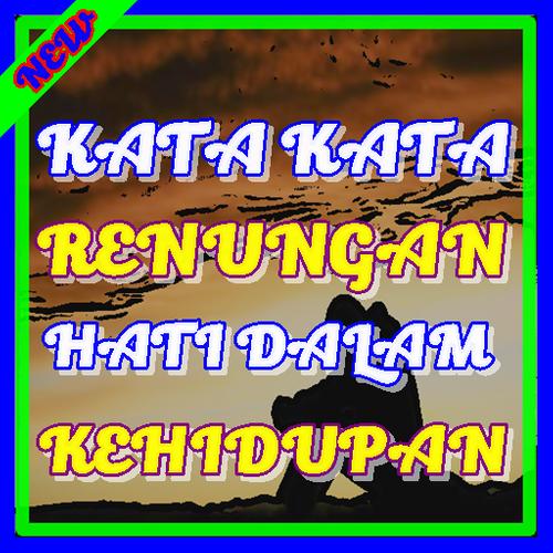 Kata Kata Renungan Hati Dalam Kehidupan Fur Android Apk Herunterladen