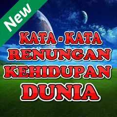 KATA KATA RENUNGAN KEHIDUPAN DUNIA APK Herunterladen