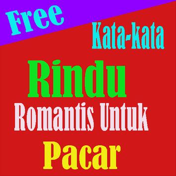 Kata Kata Rindu Untuk Pacar Tersayang 2017 For Android Apk Download