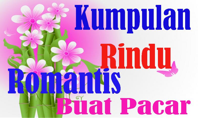 Kata Kata Rindu Untuk Pacar Tersayang 2017 Für Android Apk