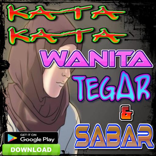 Kata Kata Wanita Tegar Dan Sabar Für Android Apk Herunterladen