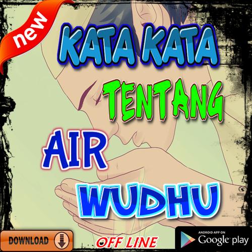 Kata Kata Air Wudhu Tersuci For Android Apk Download