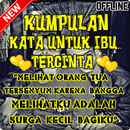 Kata Kata Untuk Ibu Tercinta Lengkap Terbaru APK