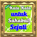 Kata Kata untuk Sahabat Sejati APK