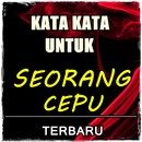 KATA UNTUK SEORANG CEPU TERBARU APK