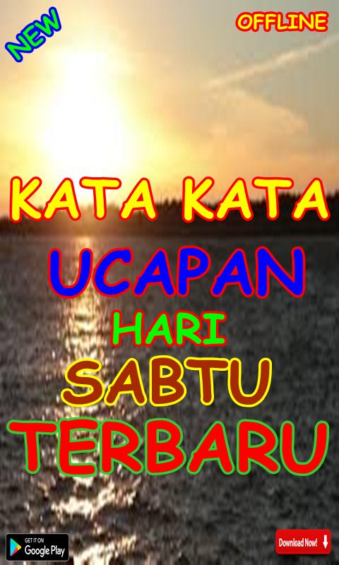 Unduh Gratis Gambar Kata-Kata Ucapan Hari Sabtu Terbaru For Android Apk Download Terkeren by Katacinta.co