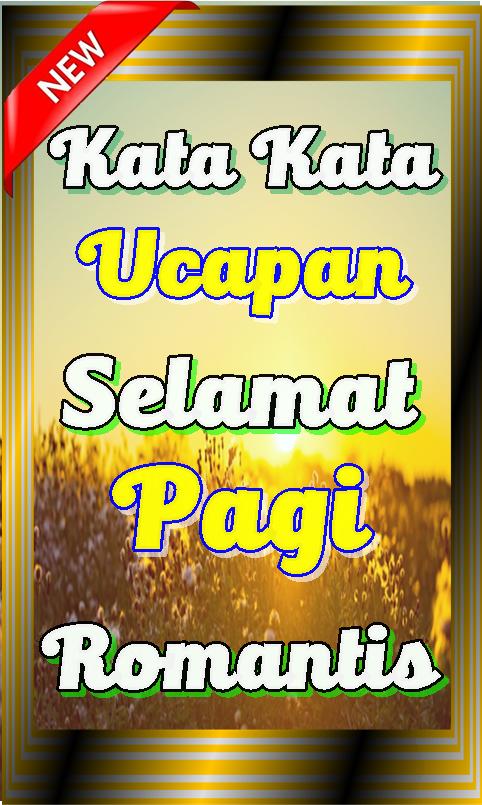 Kata Ucapan Selamat Pagi Romantis Buat Pacar For Android Apk