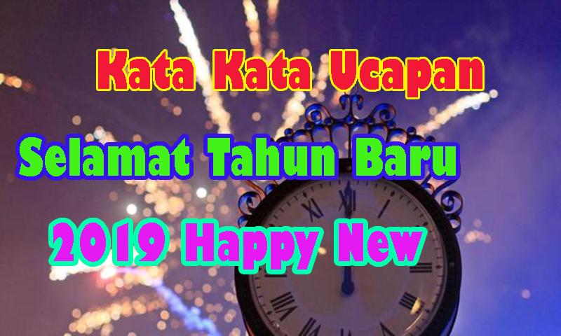 Kata Kata Ucapan Selamat Tahun Baru 2019 для андроид