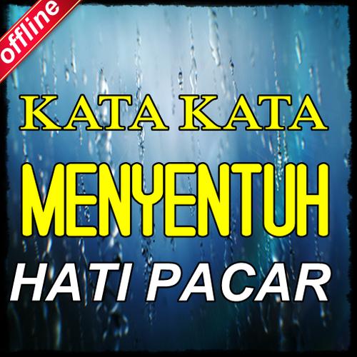 Kata Kata Yang Menyentuh Hati Pacar Terbaru Para Android