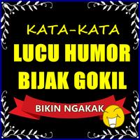 KATA KATA LUCU HUMOR DAN BIJAK GOKIL BIKIN NGAKAK تصوير الشاشة 1