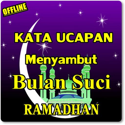 Kata Menyambut Datangnya Bulan Suci Ramadhan For Android Apk Download