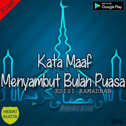 Kata Minta Maaf Menyambut Bulan Ramadhan Terbaik For Android Apk
