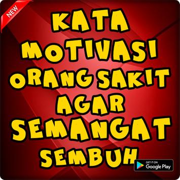  Kata  Motivasi  Orang Sakit Agar  Semangat Sembuh for Android 