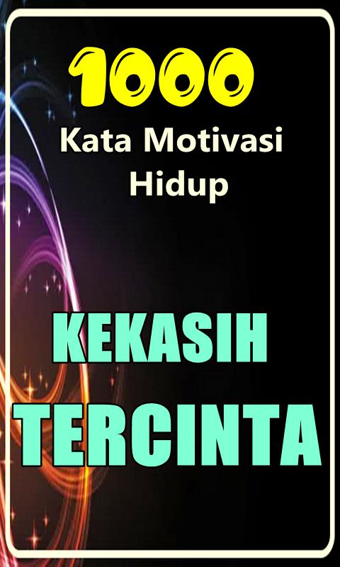Gratis Unduh Gambar 1000 Kata Motivasi Untuk Kekasih Tercinta Fur Android Apk Terupdate oleh Kata Cinta