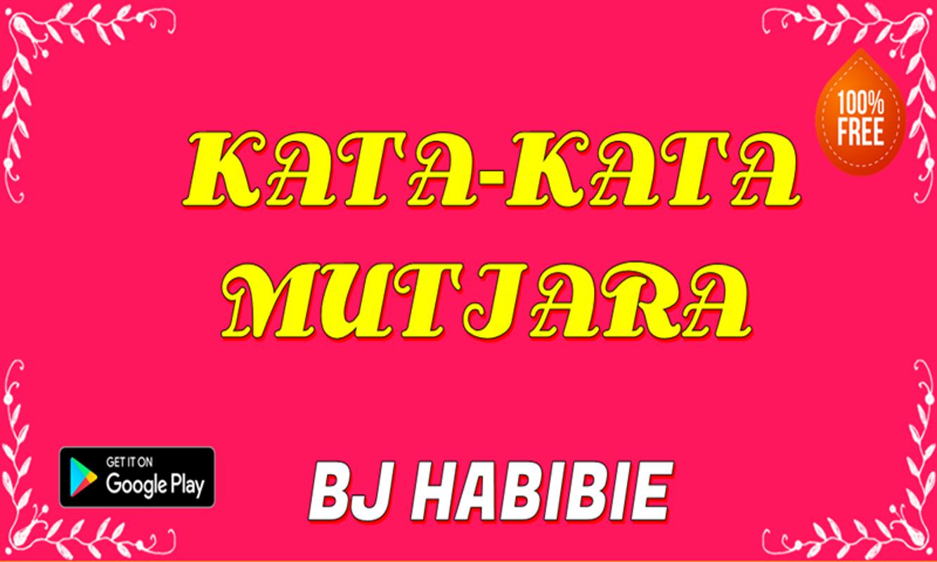 Kata Mutiara BJ Habibie For Android APK Download