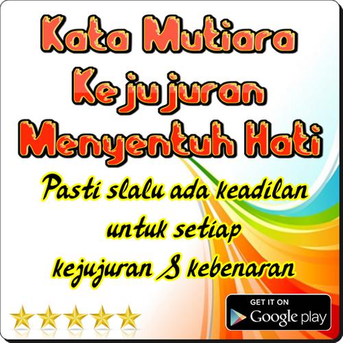 Kata Mutiara Kejujuran Menyentuh Hati For Android Apk Download
