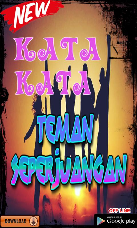 Kata Kata Teman Seperjuangan Pour Android Telechargez L Apk