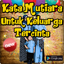 Kata Mutiara Untuk Keluarga Te APK