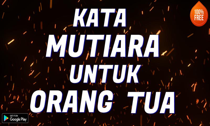 Kata Mutiara Untuk Orang Tua Für Android Apk Herunterladen