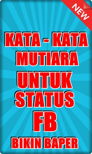 Android 用の Kata Kata Mutiara Untuk Status Fb Bikin Baper Apk を