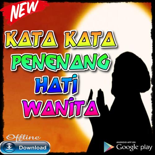 Kata Kata Penenang Hati Wanita For Android Apk Download