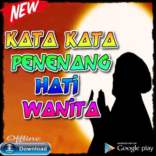 Kata Kata Penenang Hati Wanita For Android Apk Download