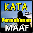 KUMPULAN KATA PERMOHONAN 'MAAF' MENYENTUH HATI