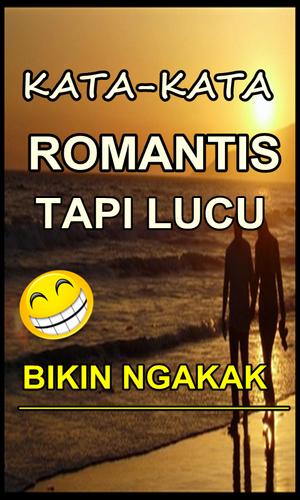 Download Kata Romantis Tapi Lucu Bikin Ngakak Terbaru Latest