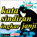 kata sindiran ingkar janji APK