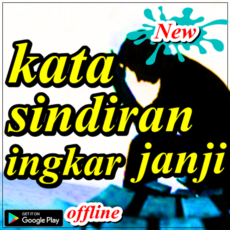  kata  sindiran ingkar  janji  for Android APK Download