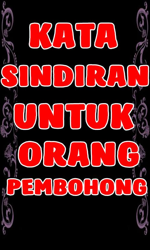 Kata Kata Sindiran Kecewa Untuk Orang Pembohong For Android