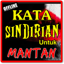 KATA SINDIRAN UNTUK MANTAN TERBARU LENGKAP APK