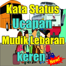 Kata Status Ucapan Mudik Lebaran keren Teranyar APK