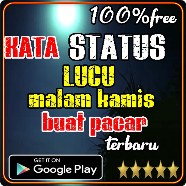 kata  status lucu  malam kamis buat pacar untuk Android 