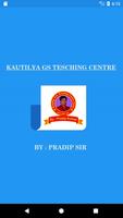 KAUTILYA GS TEACHING CENTRE (BY PRADIP SIR) poster