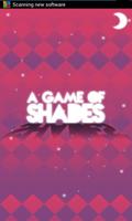 A Game Of Shades Plakat