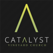 Catalyst Vineyard Church