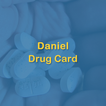 Daniel Drug Card