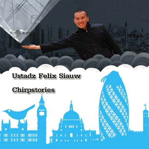 Ustadz Felix Siauw Chirpstory