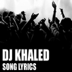 Best Of DJ Khaled Lyrics With Music