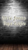 Girls Jeans Tops Selfie постер