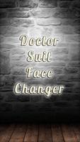 Doctor Suit Face Changer Poster