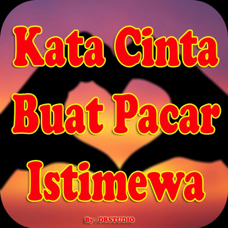Kata Cinta Romantis Buat Pacar Tersayang Cho Android Tải Về Apk