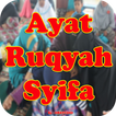 ”Ayat Ruqyah Ruqyah shifa Lengkap