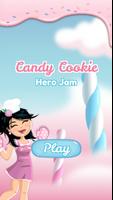 Bonbons Cookie Hero Jam Affiche